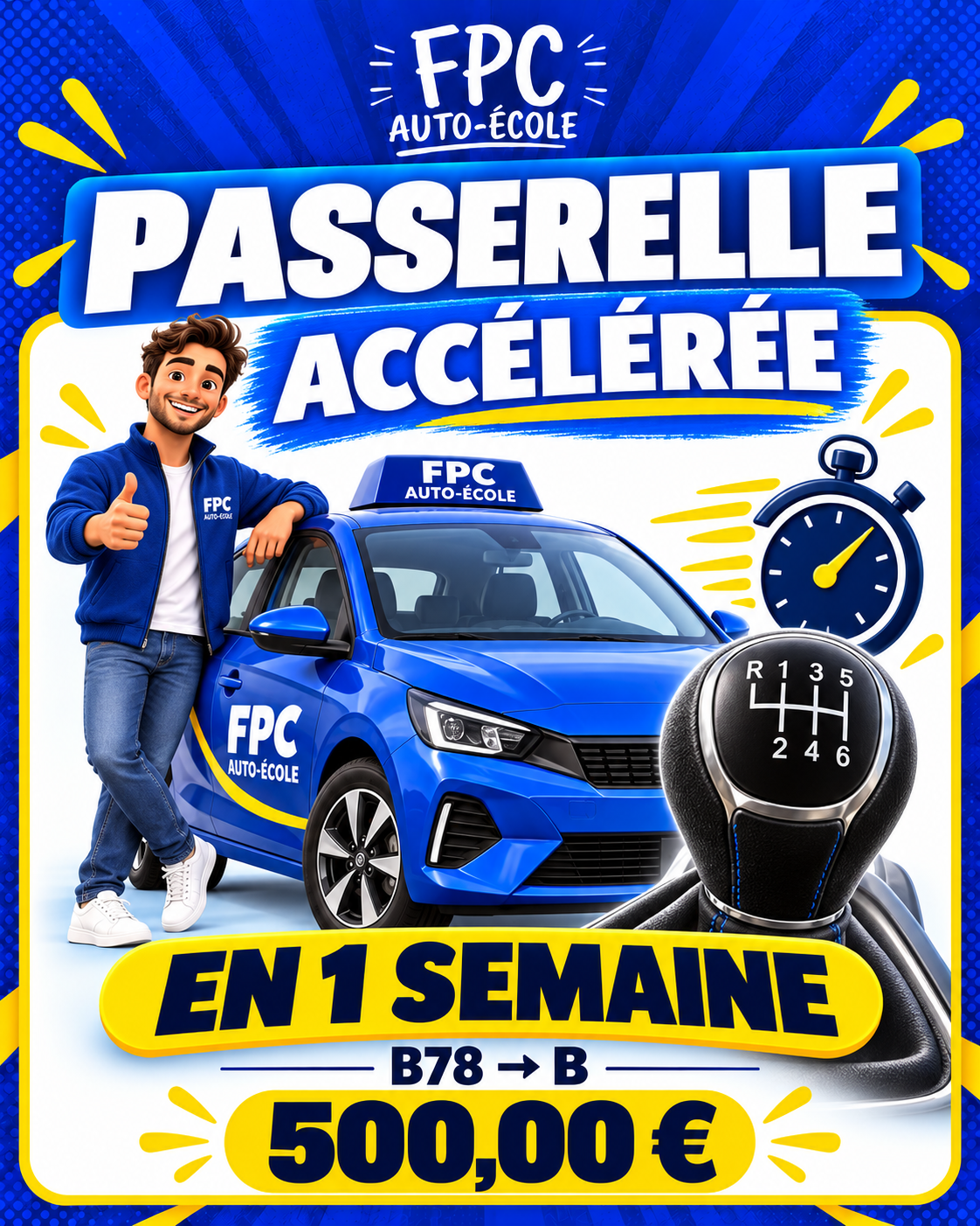FPC Auto-École — Passerelle accélérée B78 vers B en 1 semaine — 500 € TTC.