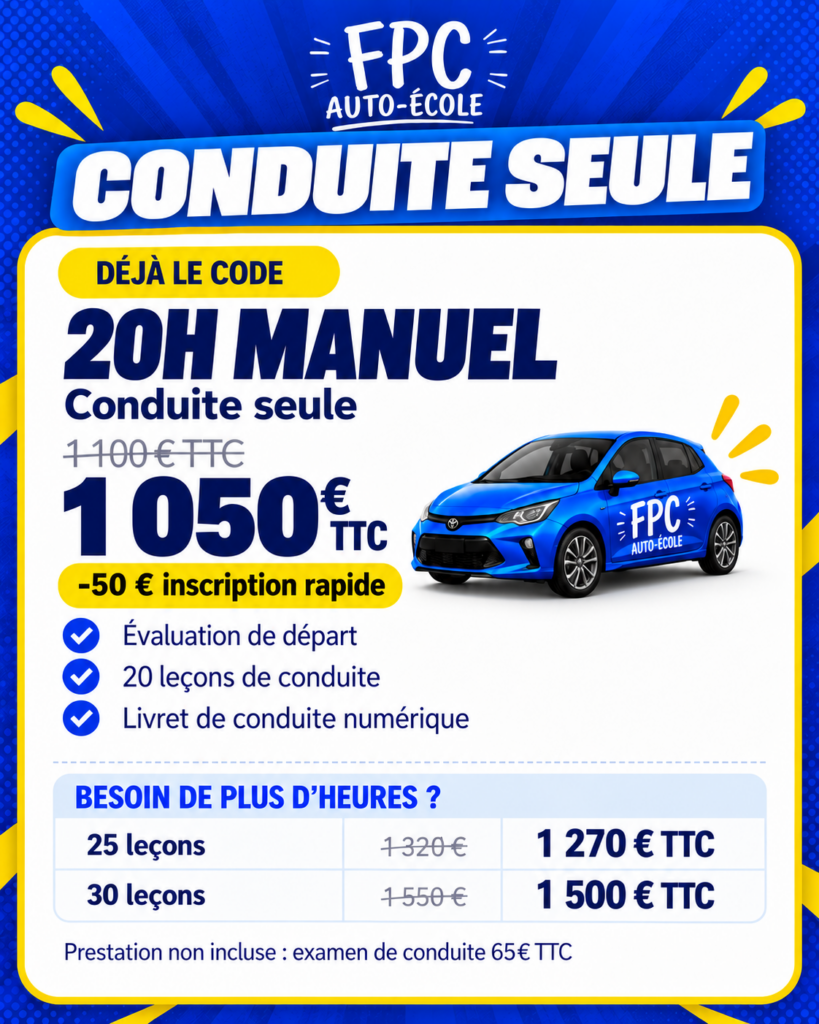 Conduite seule — 20 h manuel à 1 050 € TTC après réduction inscription rapide de 50 €. Évaluation de départ, 20 leçons de conduite et livret numérique.